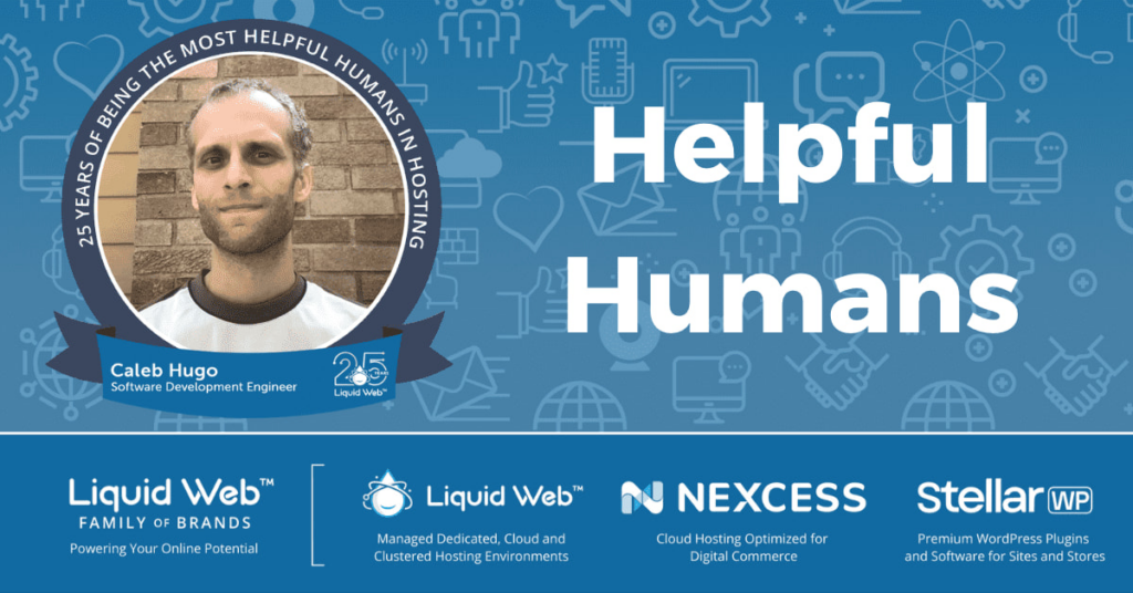 Meet a Helpful Human - Caleb Hugo