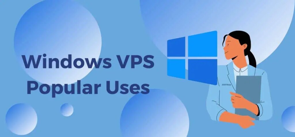 Top 10 Use Cases of Windows VPS