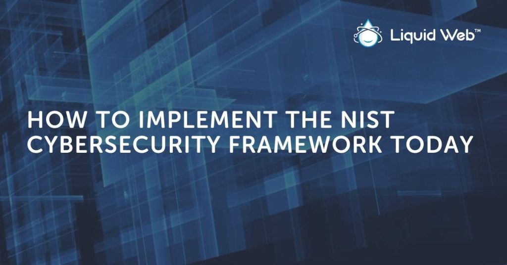 4 Steps for How to Implement NIST Cybersecurity Framework